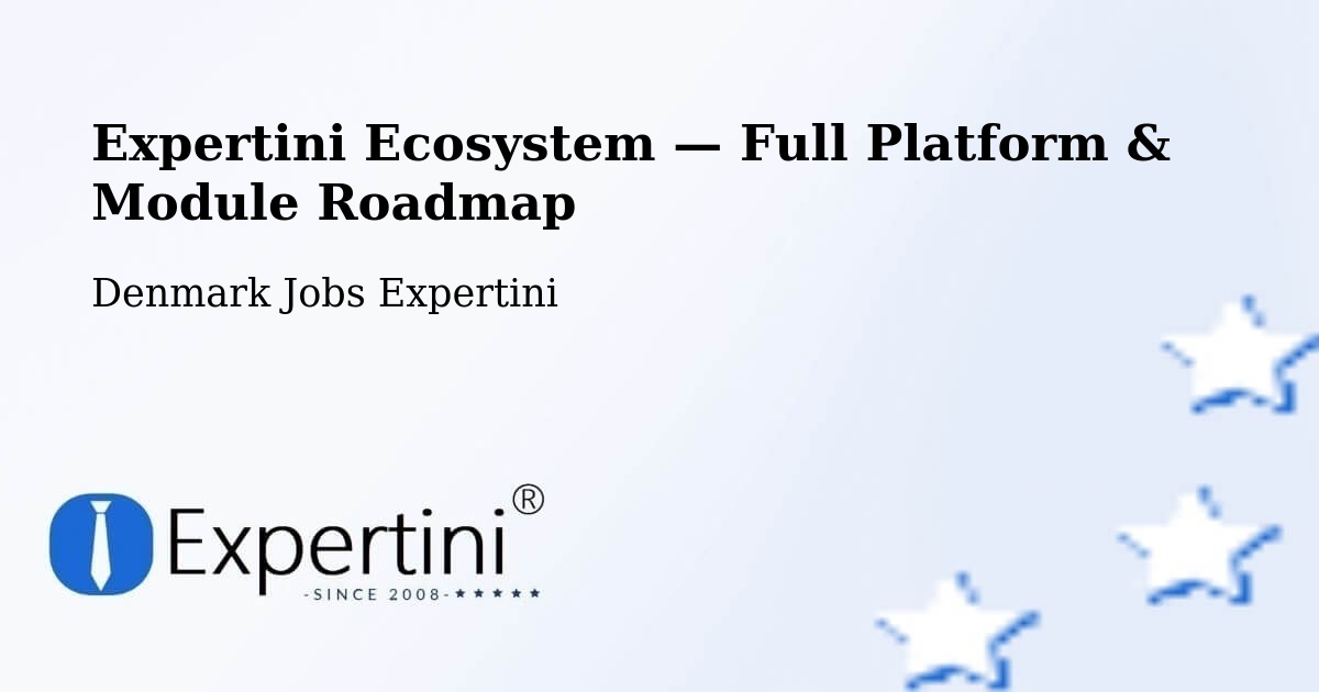 Expertini Ecosystem — Full Platform & Module Roadmap – Fredensborg